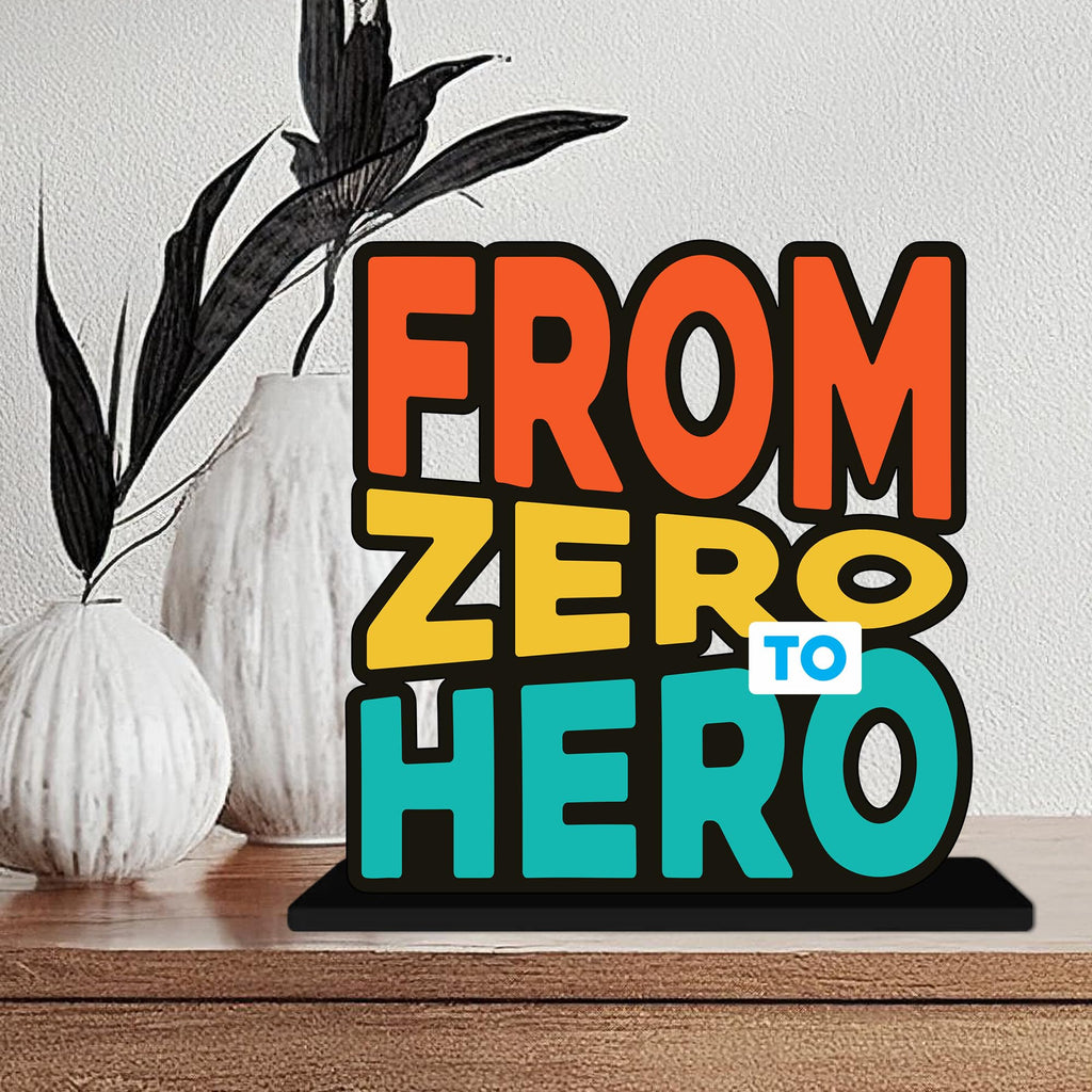 Artvibes From Zero to Hero Inspirational Quotes Table Decor for Office Desk | Home Decoration Items | Living Room | Modern Art Wooden Showpiece Decorative Gift item (SP_1184)