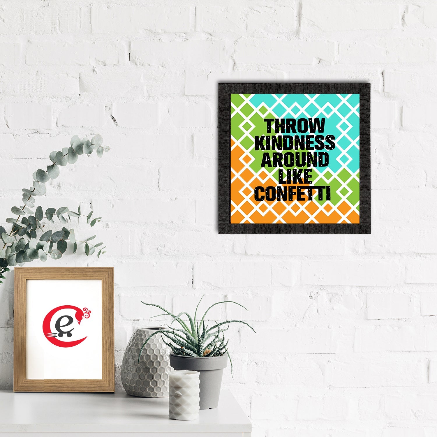 "Throw Kindness Around Like Confetti" Motivational Quote Satin Matt Texture UV Art Painting Kafalo