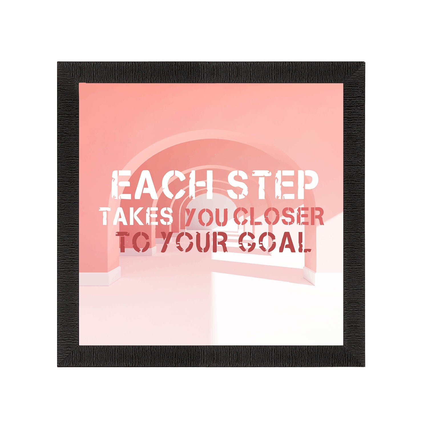 "Each Step Takes You Closer To Your Goal" Motivational Quote Satin Matt Texture UV Art Painting Kafalo