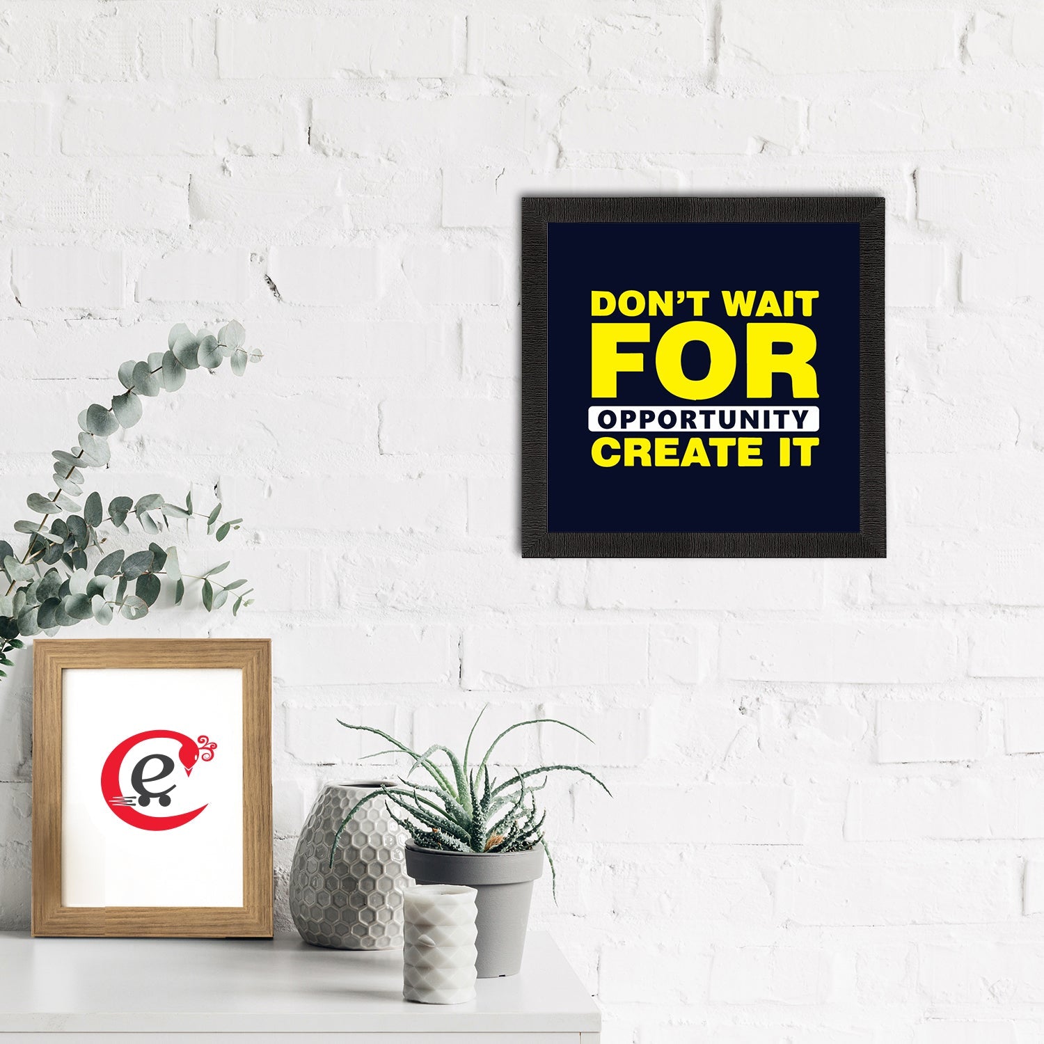 "Don’t Wait For Opportunity Create It "Motivational Quote Satin Matt Texture UV Art Painting Kafalo