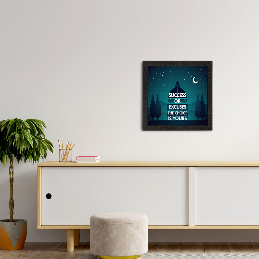 "Success Or Excuses The Choice Is Yours" Motivational Quote Satin Matt Texture UV Art Painting Kafalo