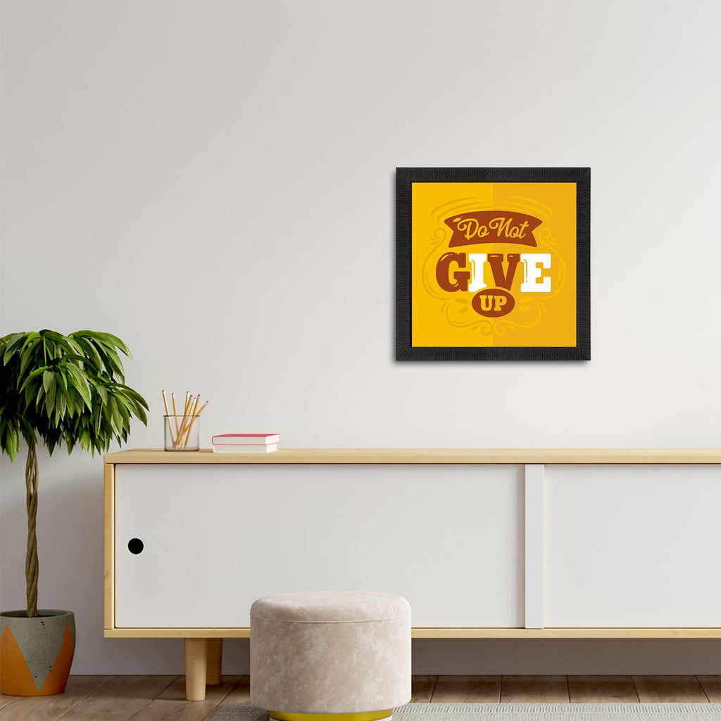 "Do Not Give Up" Motivational Quote Satin Matt Texture UV Art Painting Kafalo