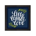 "Live Laugh Love "Motivational Quote Satin Matt Texture UV Art Painting Kafalo