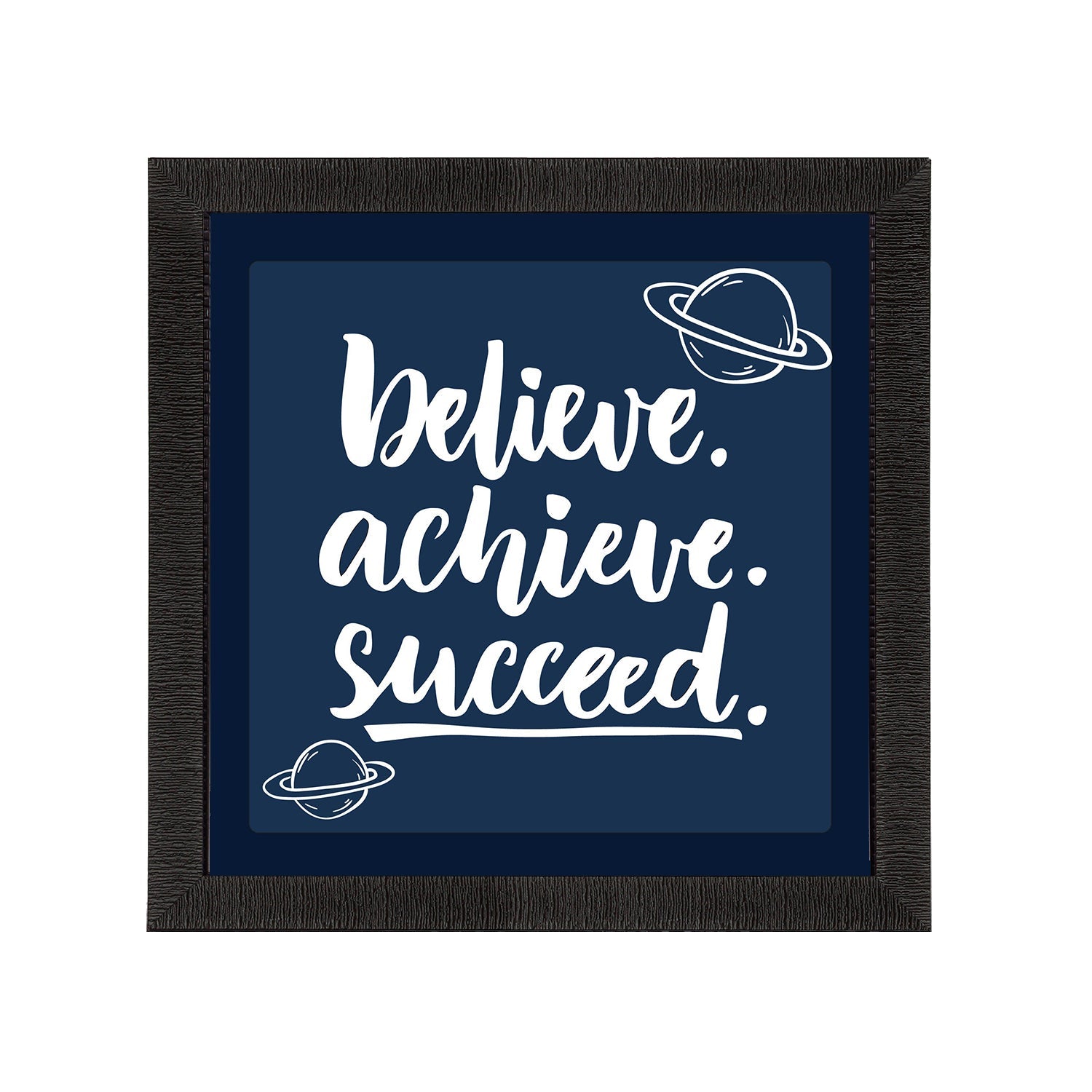 "Believe Achieve Succeed" Motivational Quote Satin Matt Texture UV Art Painting Kafalo