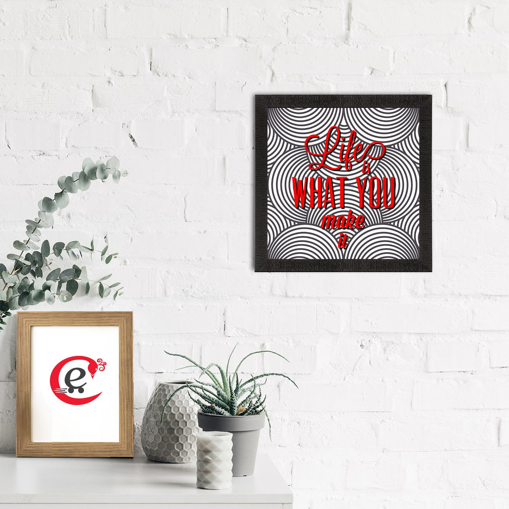 "Life Is What You Make It" Motivational Quote Satin Matt Texture UV Art Painting Kafalo