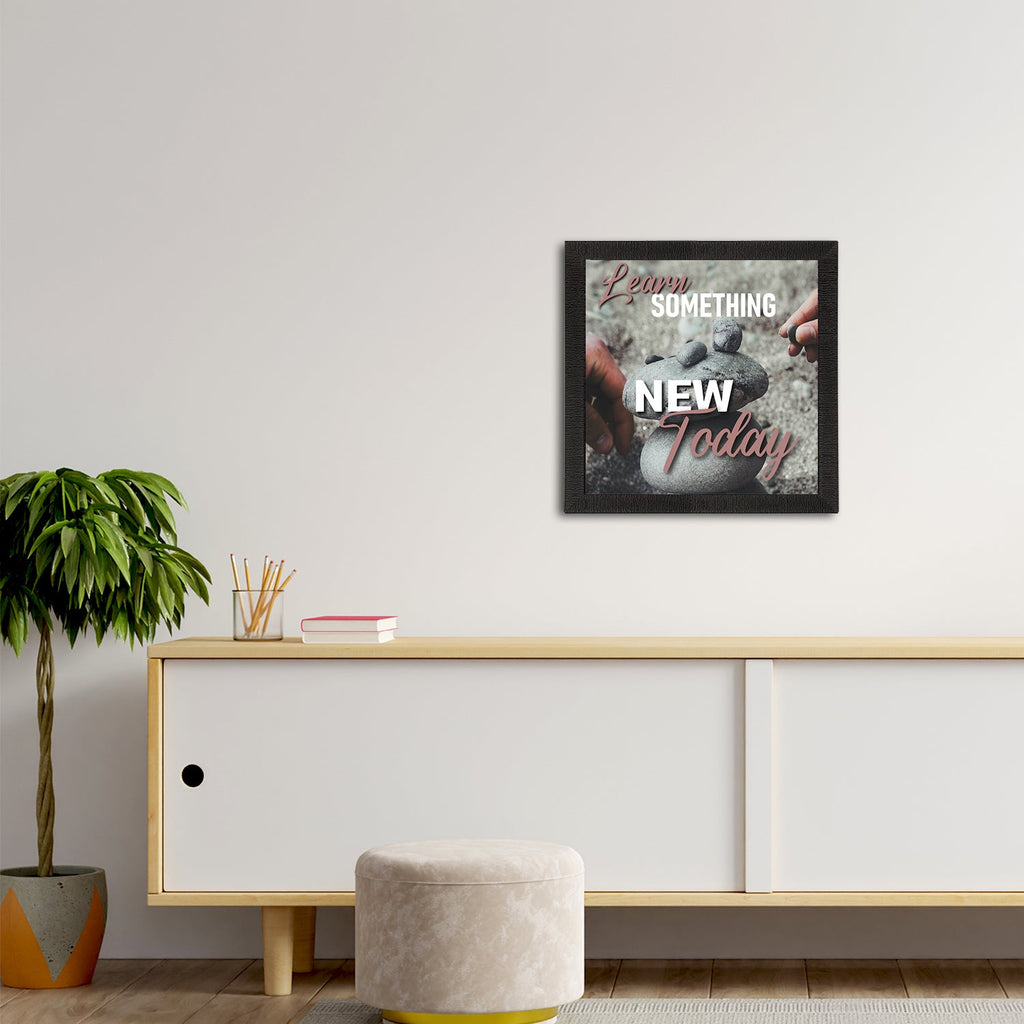 "Learn Something New Today "Motivational Quote Satin Matt Texture UV Art Painting Kafalo