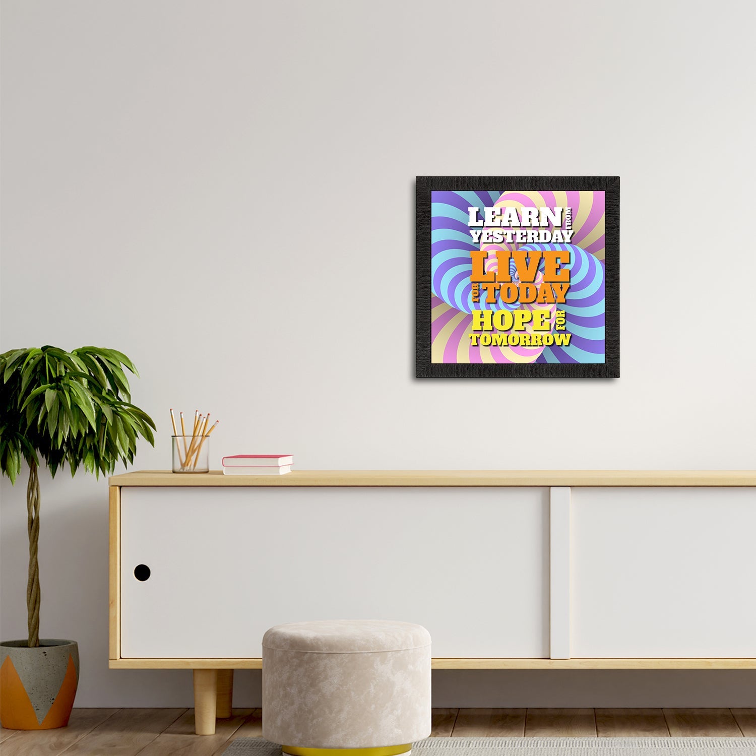 "Learn From Yesterday Live For Today Hope For Tomorrow" Motivational Quote Satin Matt Texture UV Art Painting Kafalo
