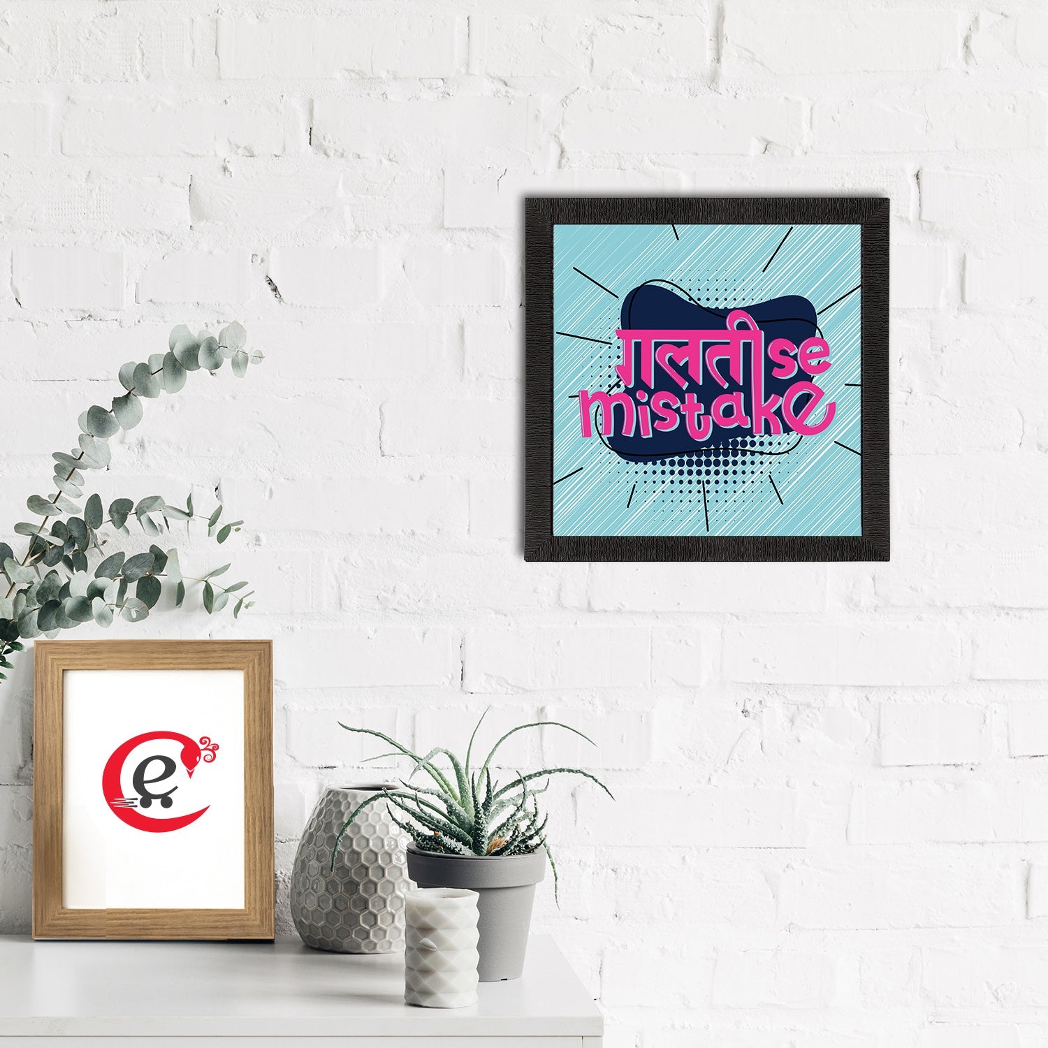 "Galti Se Mistake" Quirky Quote Satin Matt Texture UV Art Painting Kafalo