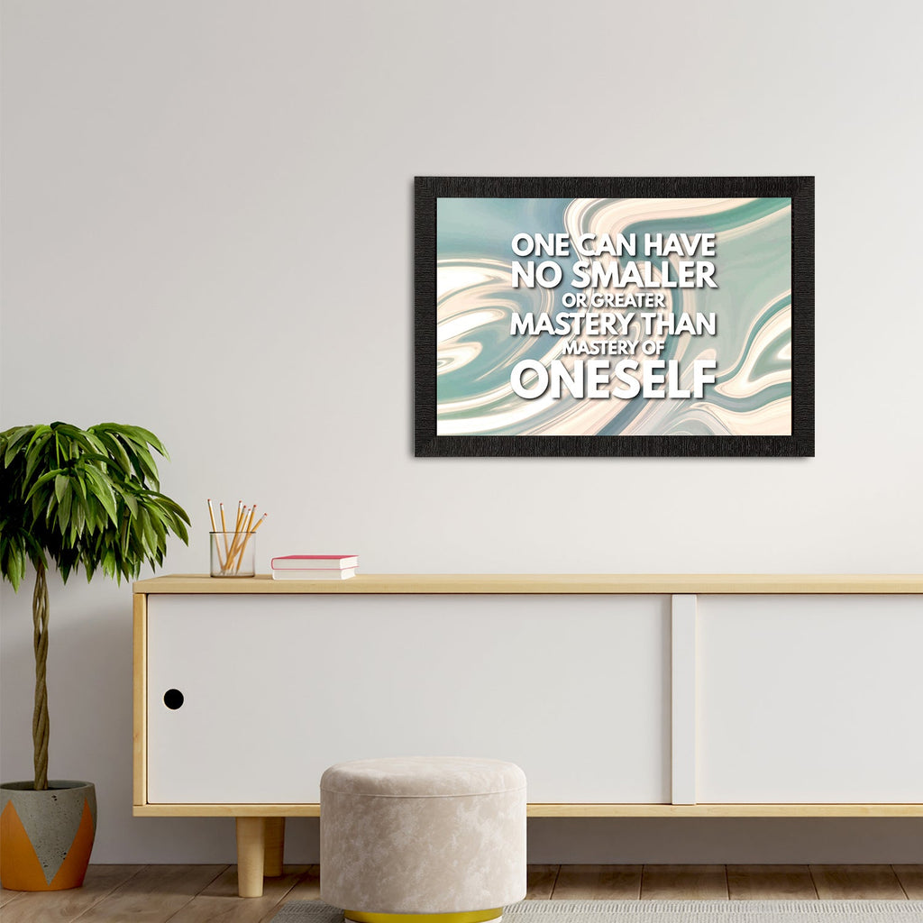 "One Can Have No Smaller Or Greater Mystery Than Mastery Of Oneself" Motivational Quote Satin Matt Texture UV Art Painting Kafalo