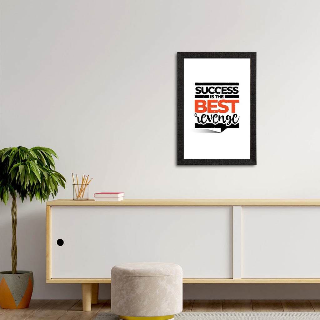 "Success Is The Best Revenge "Motivational Quote Satin Matt Texture UV Art Painting Kafalo