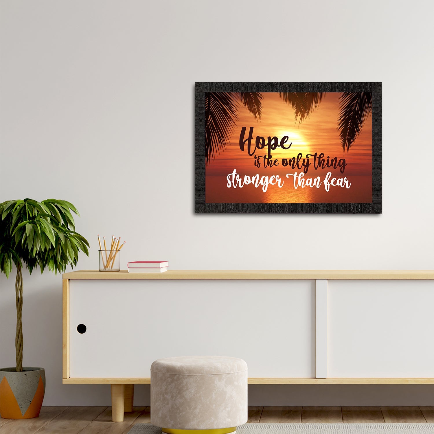"Hope Is the Only Thing Stronger than Fear" Quotes Satin Matt Texture UV Art Painting Kafalo