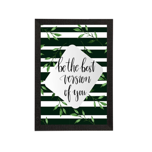 "Be The Best Version Of You" Motivational Quote Satin Matt Texture UV Art Painting Kafalo
