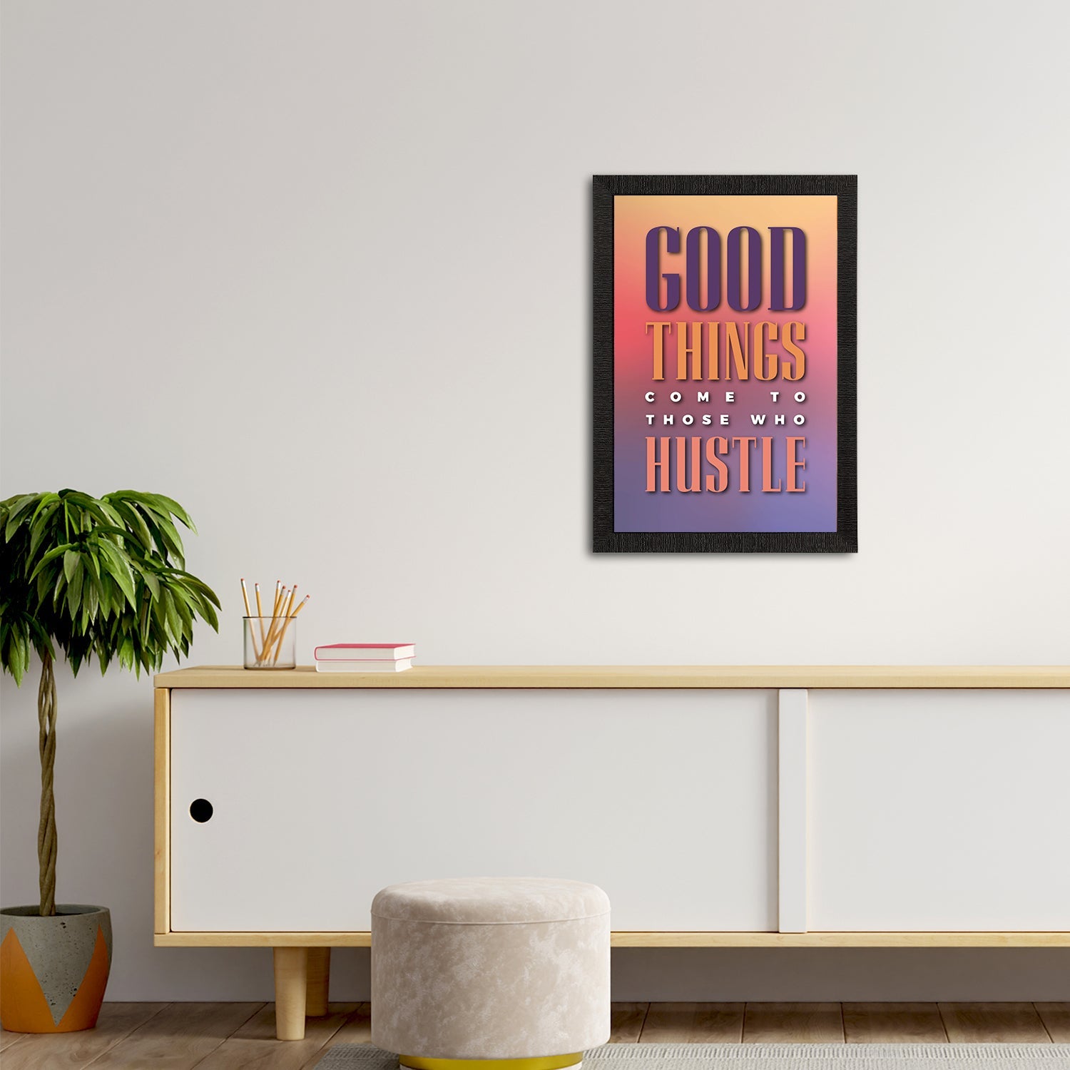 "Good Things Come to Those Who Hustle" Motivational Quote Satin Matt Texture UV Art Painting Kafalo
