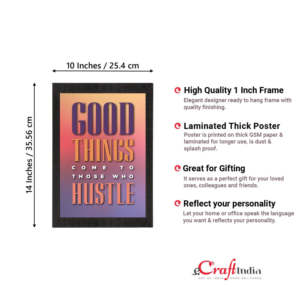 "Good Things Come to Those Who Hustle" Motivational Quote Satin Matt Texture UV Art Painting Kafalo