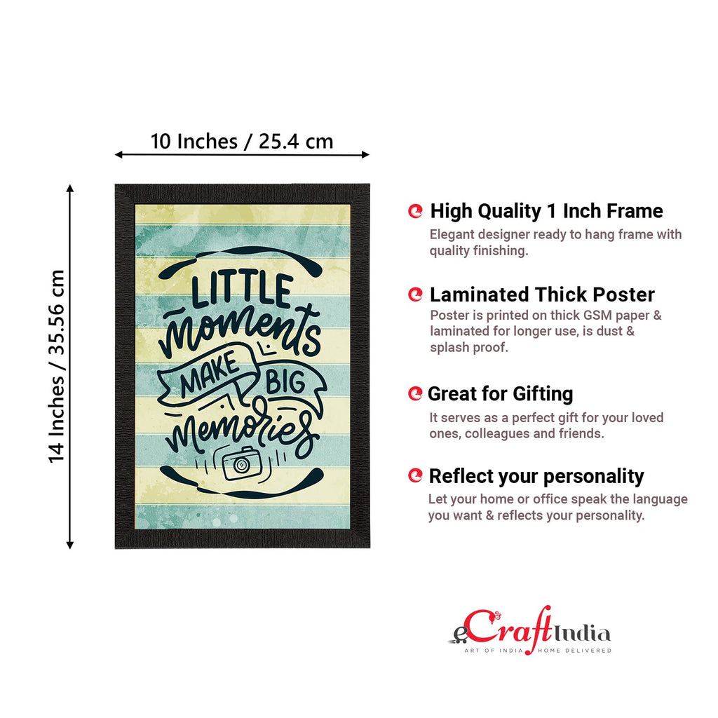 "Little Moments Make Big Memories" Motivational Quote Satin Matt Texture UV Art Painting Kafalo