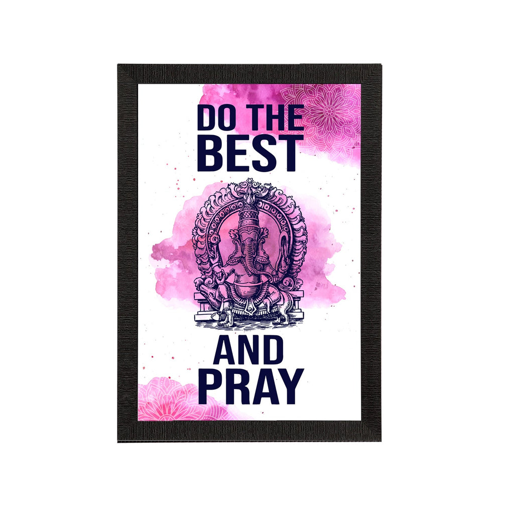 "Do The Best And Pray" Motivational Quote Satin Matt Texture UV Art Painting Kafalo
