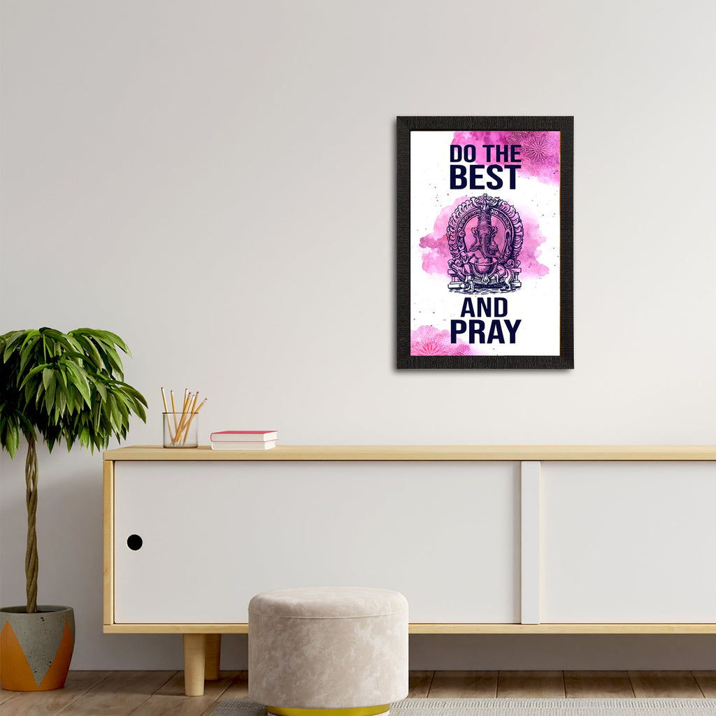 "Do The Best And Pray" Motivational Quote Satin Matt Texture UV Art Painting Kafalo