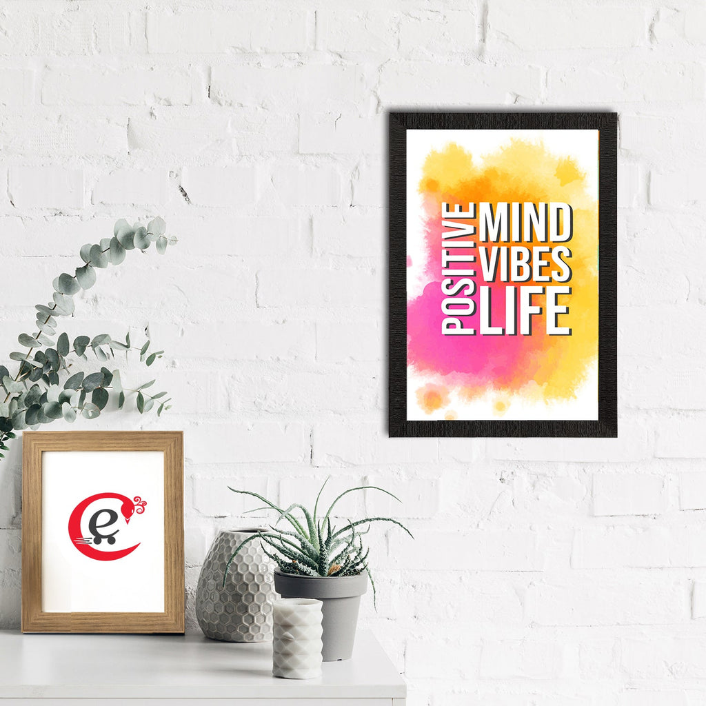 "Positive Mind Vibes Life" Motivational Quote Satin Matt Texture UV Art Painting Kafalo