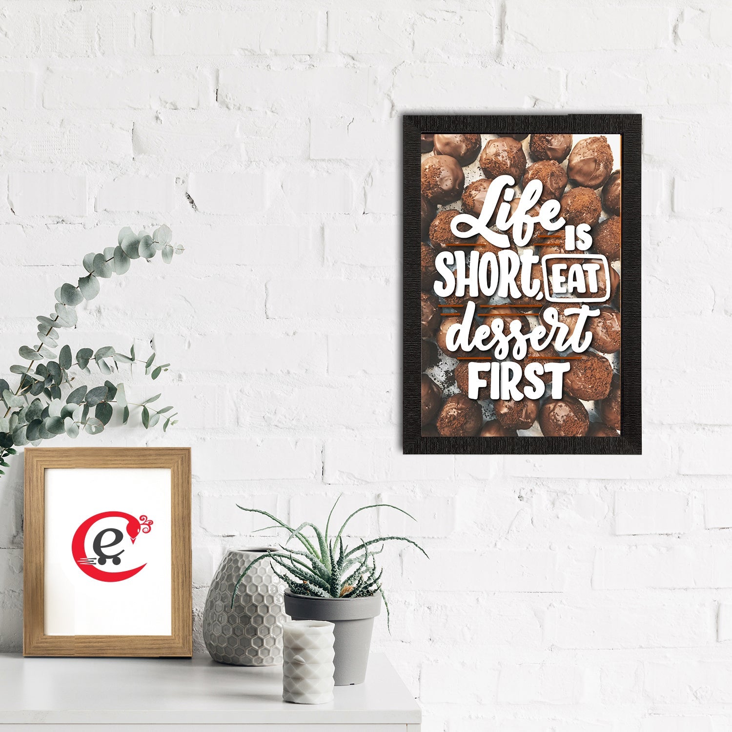 "Life Is Short, Eat Dessert First "Motivational Quote Satin Matt Texture UV Art Painting Kafalo