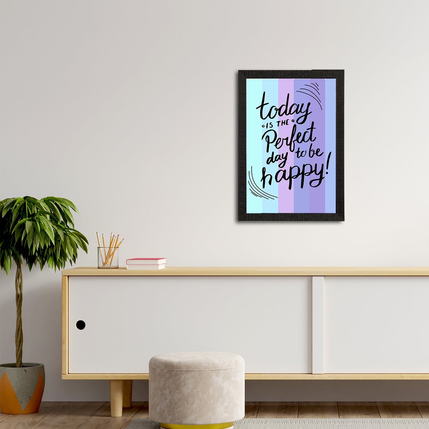 "Today Is The Perfect Day To Be Happy" Motivational Quote Satin Matt Texture UV Art Painting Kafalo