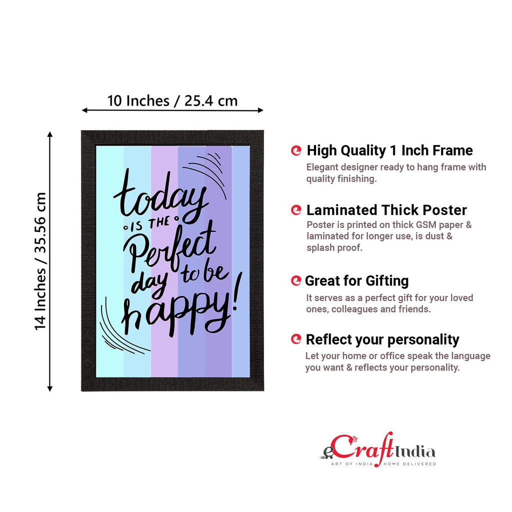 "Today Is The Perfect Day To Be Happy" Motivational Quote Satin Matt Texture UV Art Painting Kafalo
