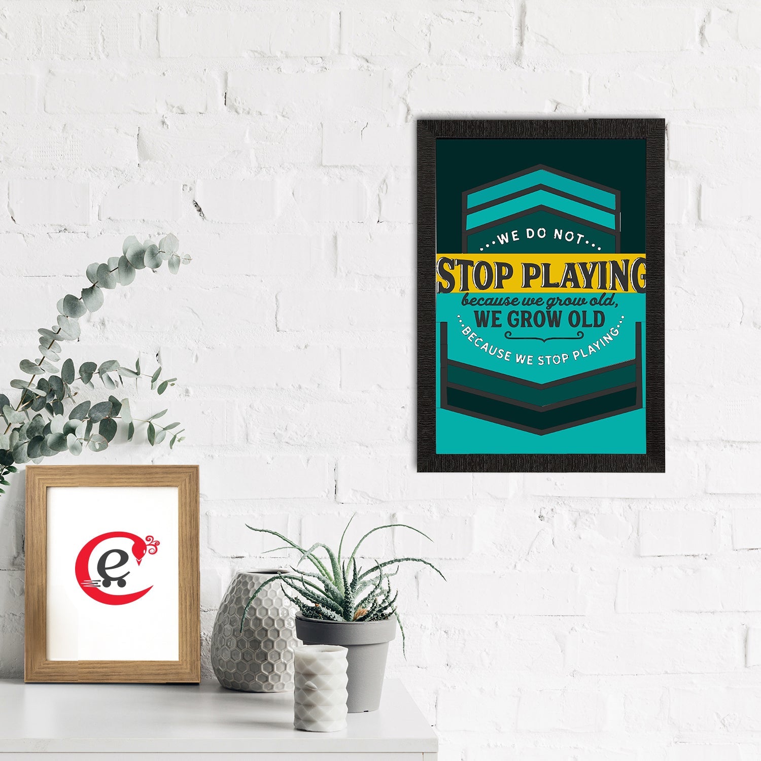 "We Do Not Stop Playing Because We Grow Old, We Grow Old Because We Stop Playing" Motivational Quote Satin Matt Texture UV Art Painting Kafalo