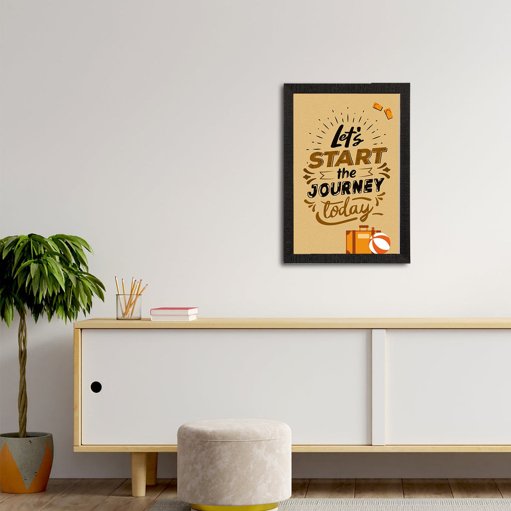 "Lets Start The Journey Today" Motivational Quote Satin Matt Texture UV Art Painting Kafalo