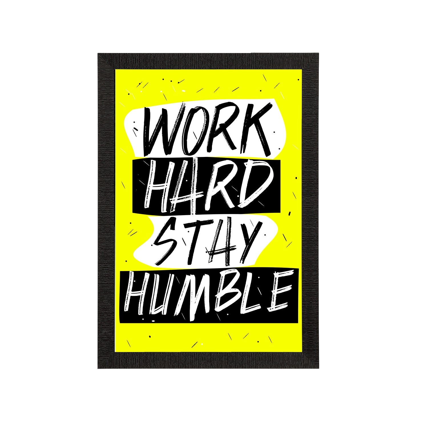 "Work Hard Stay Humble" Motivational Quote Satin Matt Texture UV Art Painting Kafalo