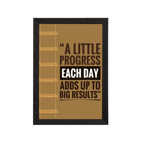 "A Little Progress Each Day Adds Up To Big Results" Motivational Quote Satin Matt Texture UV Art Painting Kafalo