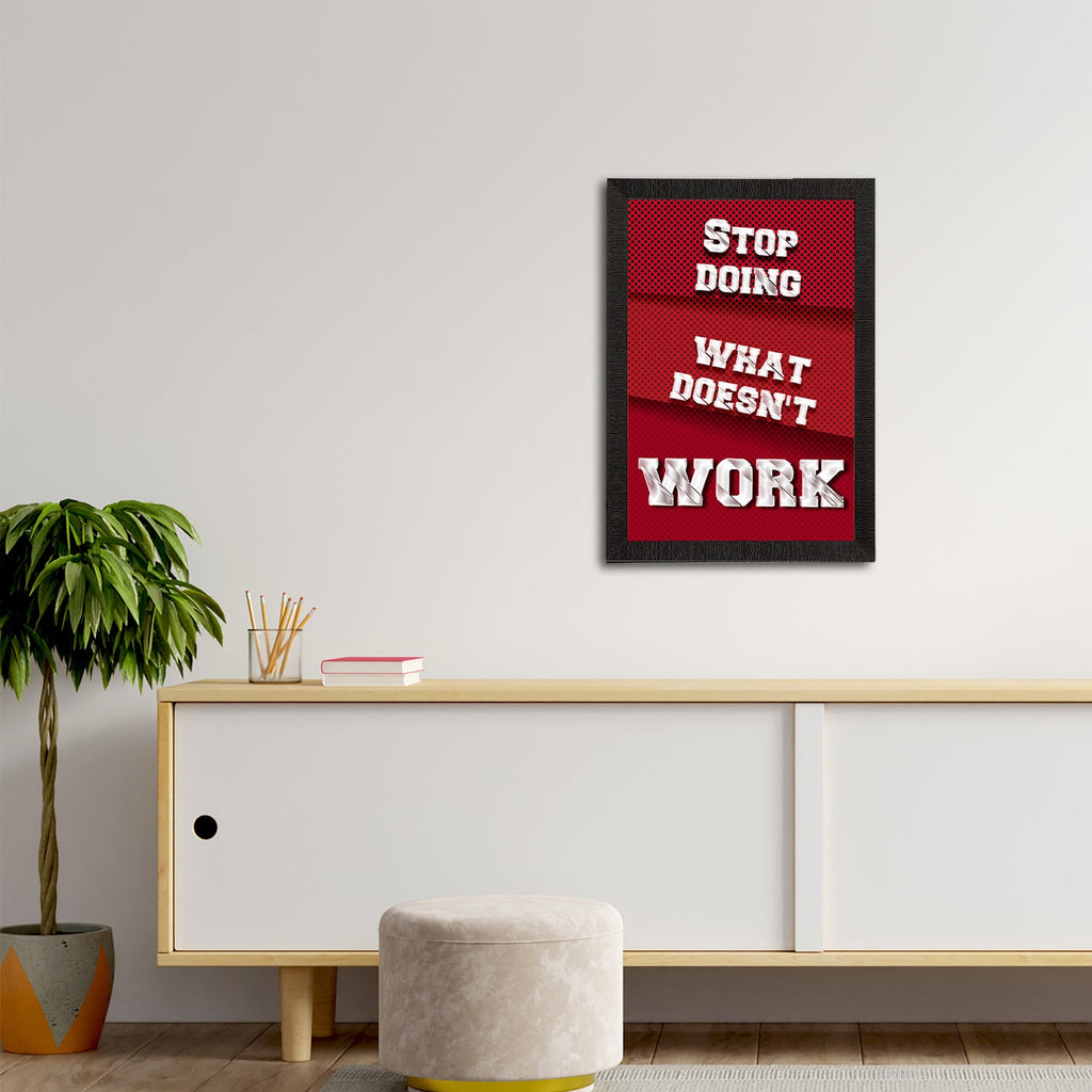 "Stop Doing What Doesn't Work" Motivational Quote Satin Matt Texture UV Art Painting Kafalo