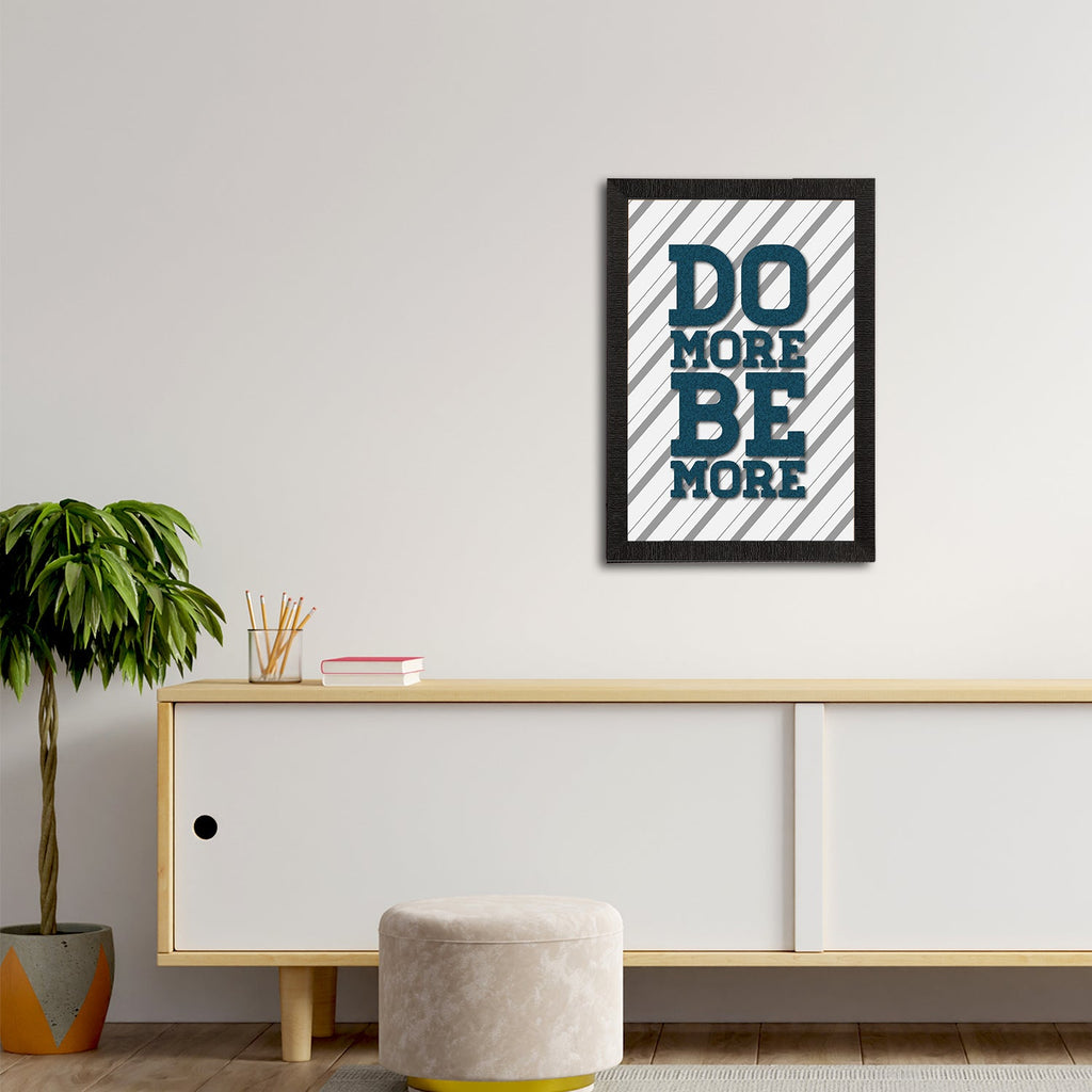 "Do More Be More" Motivational Quote Satin Matt Texture UV Art Painting Kafalo