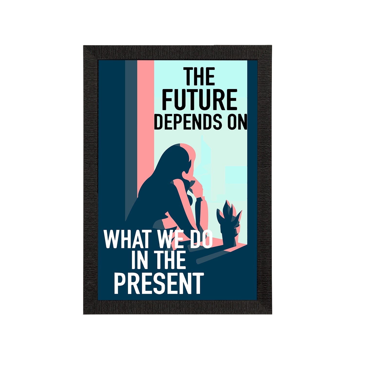 "The Future Depends on What We Do In The Present" Motivational Quote Satin Matt Texture UV Art Painting Kafalo