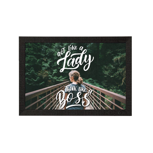 "Act Like A Lady Think Like a Boss" Motivational Quote Satin Matt Texture UV Art Painting Kafalo