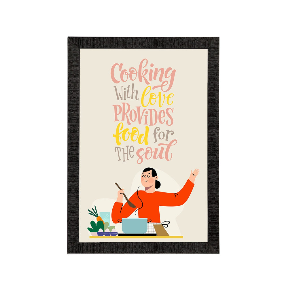 "Cooking With Love Provides Food For The Soul" Motivational Quote Satin Matt Texture UV Art Painting Kafalo