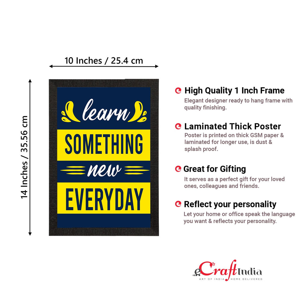"Learn Something New Everyday" Motivational Quote Satin Matt Texture UV Art Painting Kafalo
