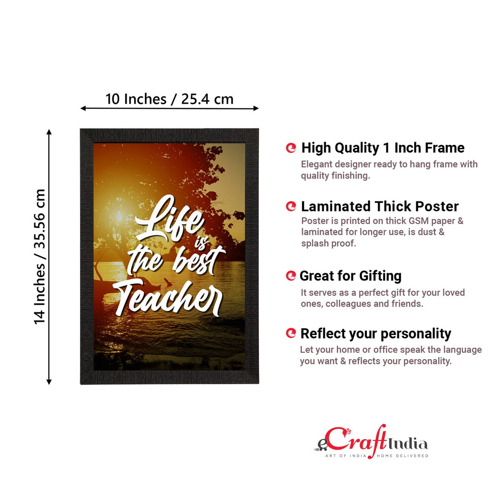 "Life Is The Best Teacher" Motivational Quote Satin Matt Texture UV Art Painting Kafalo