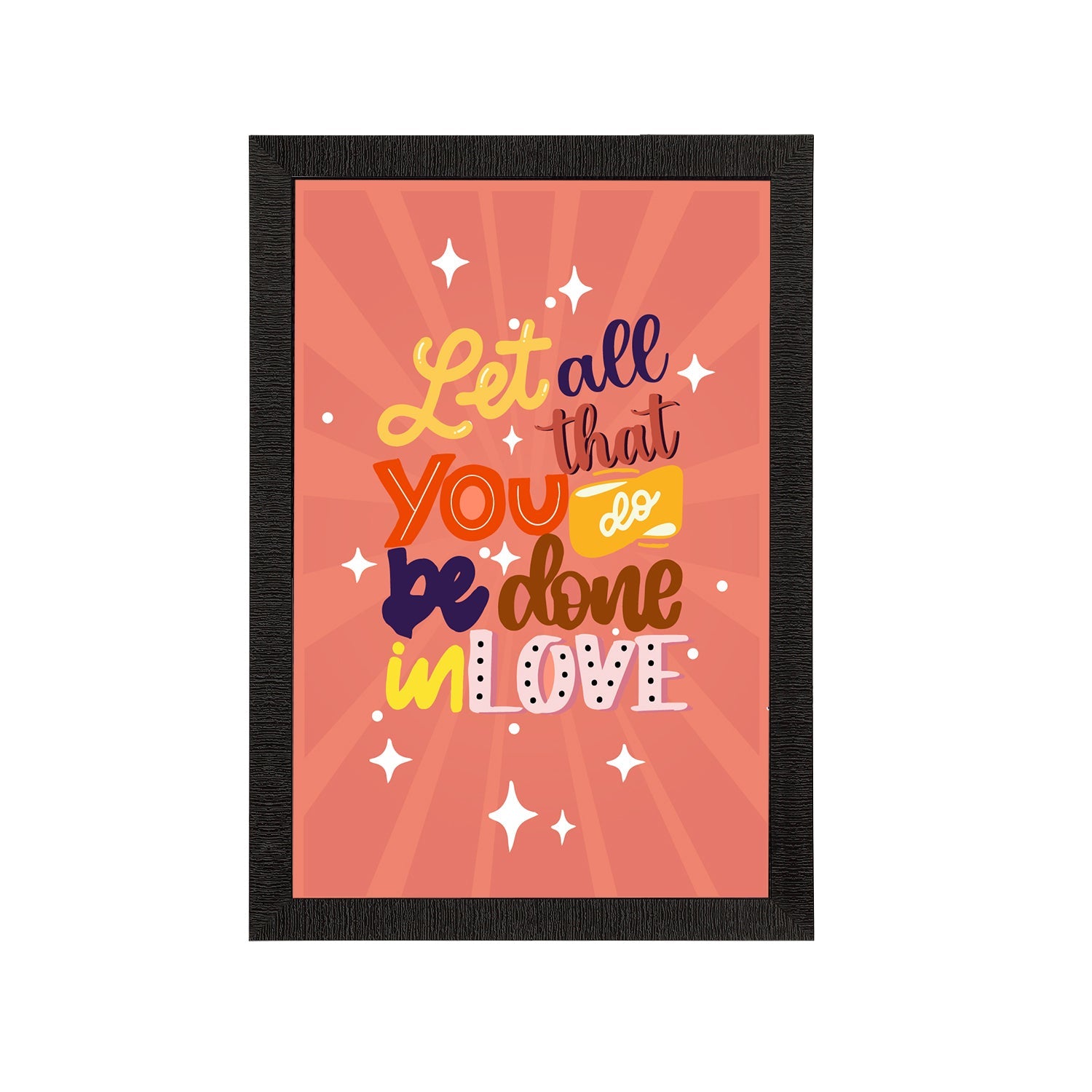 "Let All That You Do Be Done In Love" Motivational Quote Satin Matt Texture UV Art Painting Kafalo