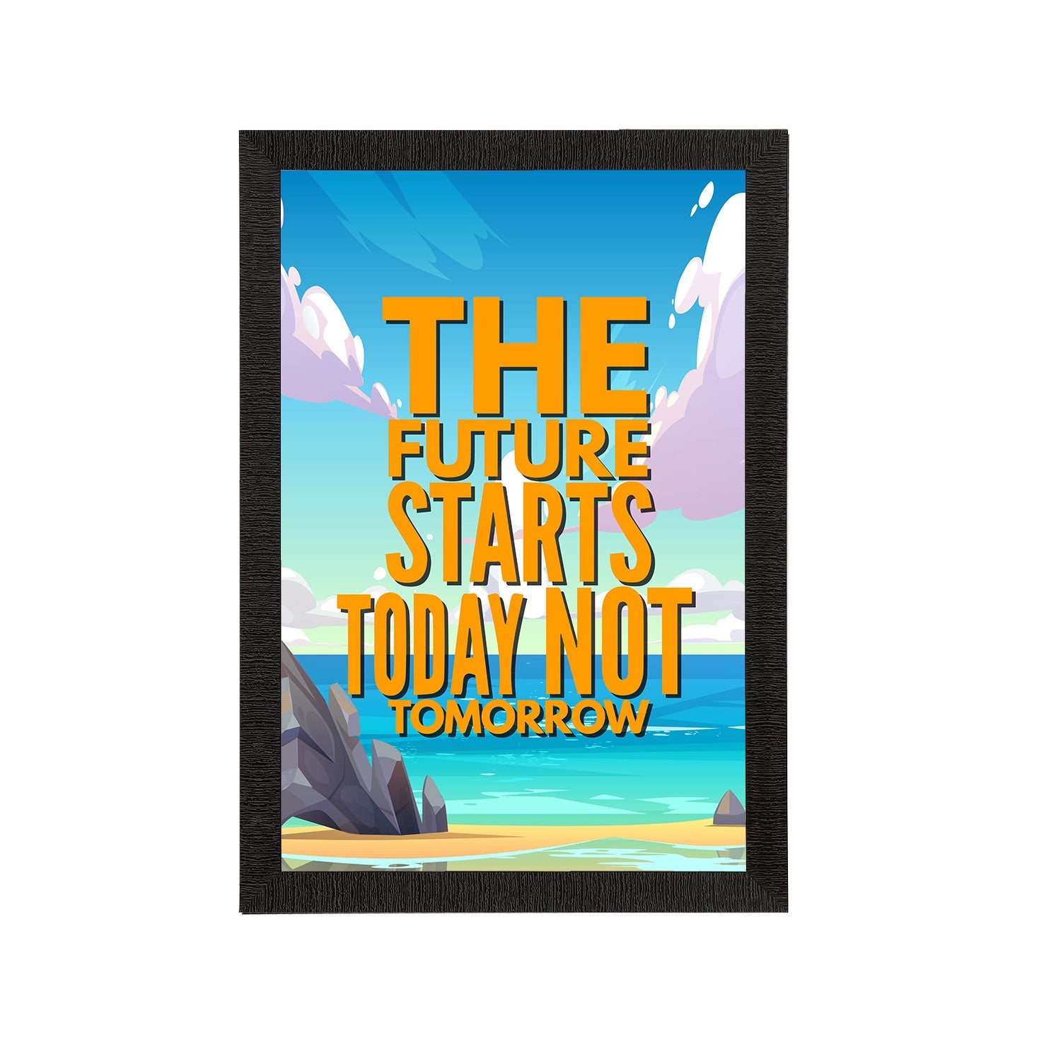 "The Future Starts Today Not Tomorrow" Motivational Quote Satin Matt Texture UV Art Painting Kafalo