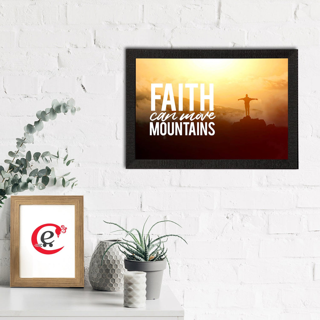 "Faith Can Move Mountains" Motivational Quote Satin Matt Texture UV Art Painting Kafalo