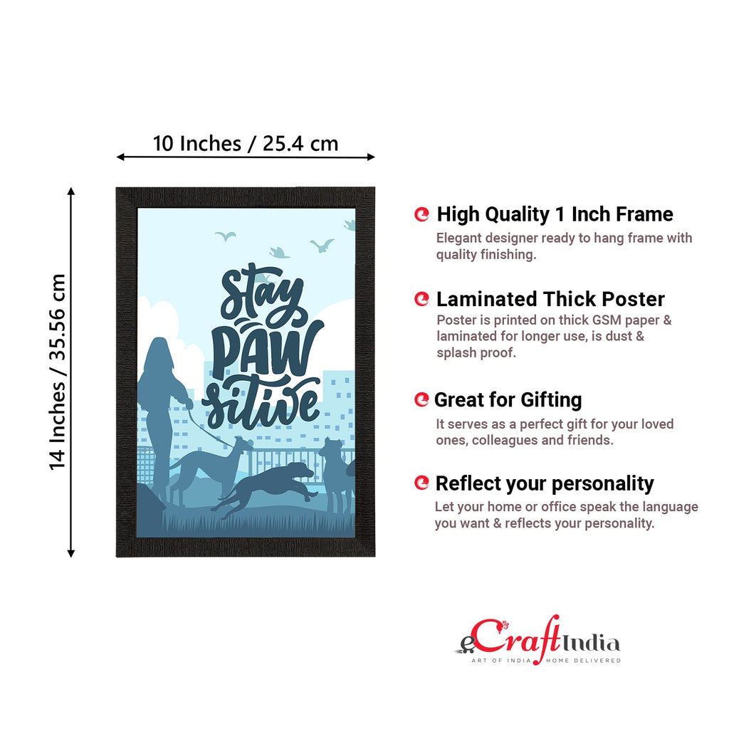 "Stay Pawsitive" Motivational Quote Satin Matt Texture UV Art Painting Kafalo