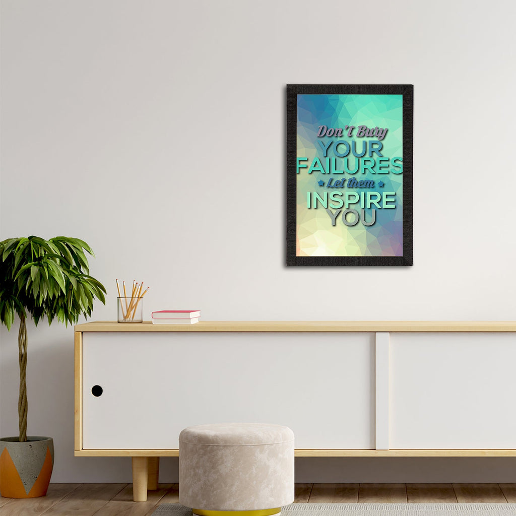 "Don't Buy Your Failures Let Them Inspire You" Motivational Quote Satin Matt Texture UV Art Painting Kafalo