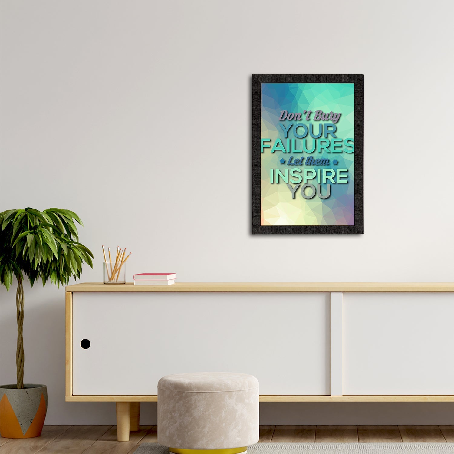 "Don't Buy Your Failures Let Them Inspire You" Motivational Quote Satin Matt Texture UV Art Painting Kafalo