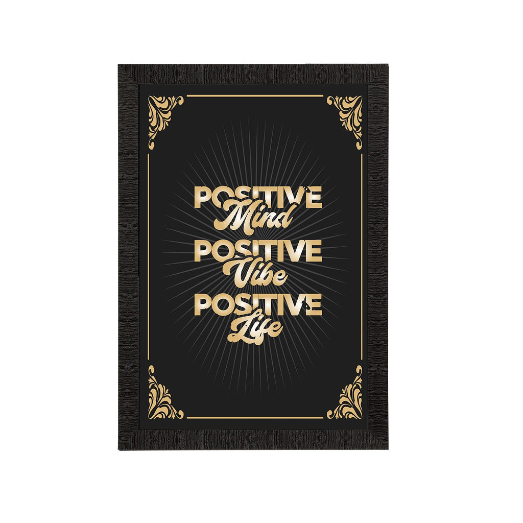 "Positive Mind Positive Vibe Positive Life" Motivational Quote Satin Matt Texture UV Art Painting Kafalo