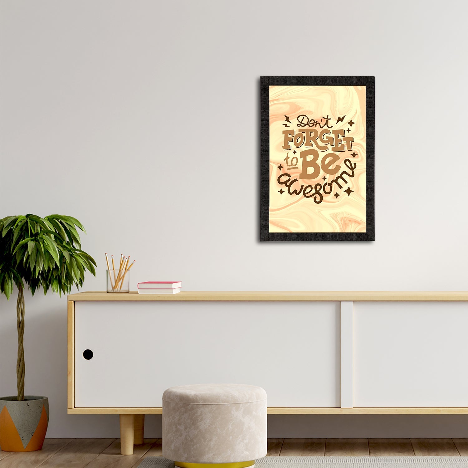 "Don't Forget Be Awesome" Motivational Quote Satin Matt Texture UV Art Painting Kafalo
