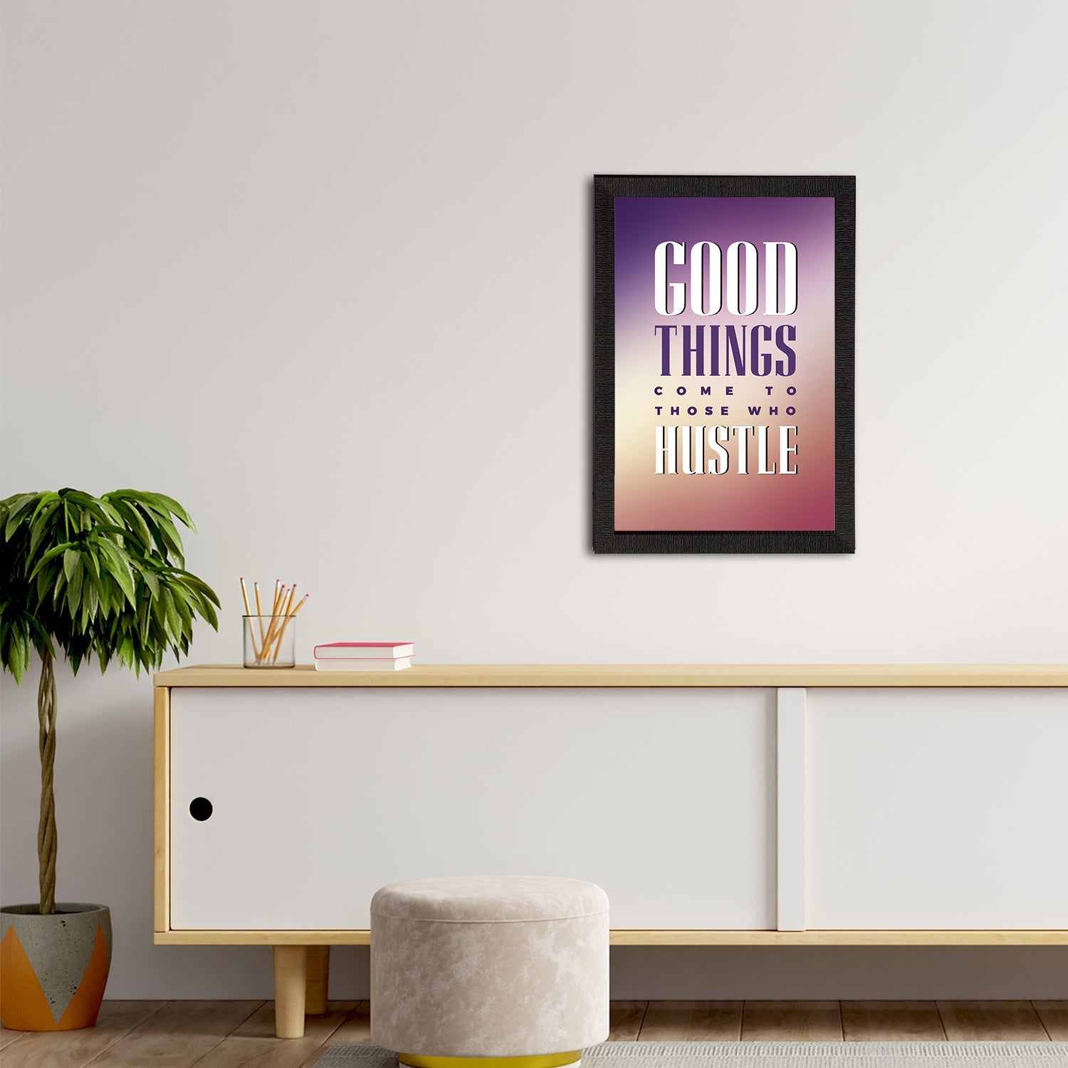 "Good Things Come To Those Who Hustle" Motivational Quote Satin Matt Texture UV Art Painting Kafalo