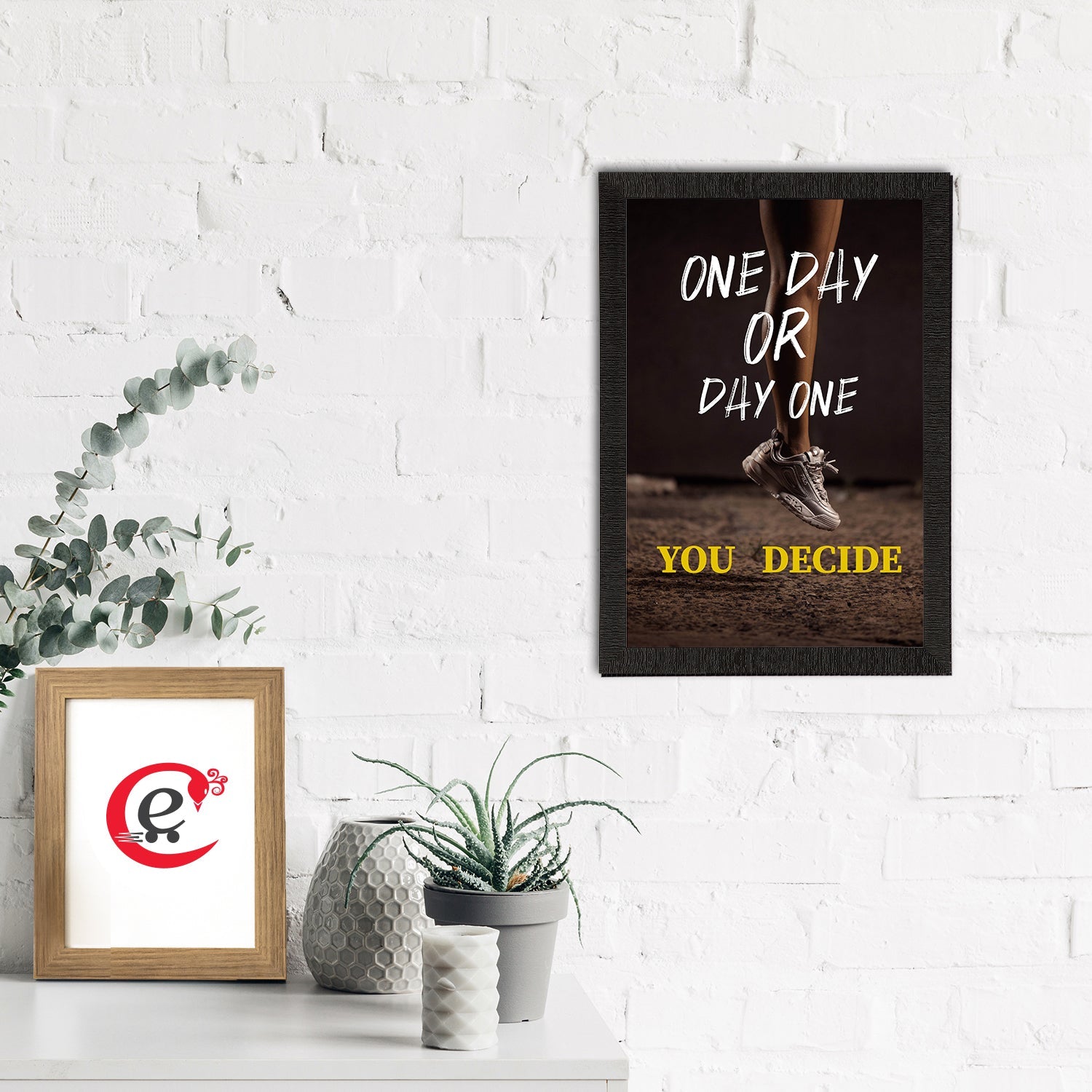 "One Day Or Day One You Decide" Motivational Quote Satin Matt Texture UV Art Painting Kafalo