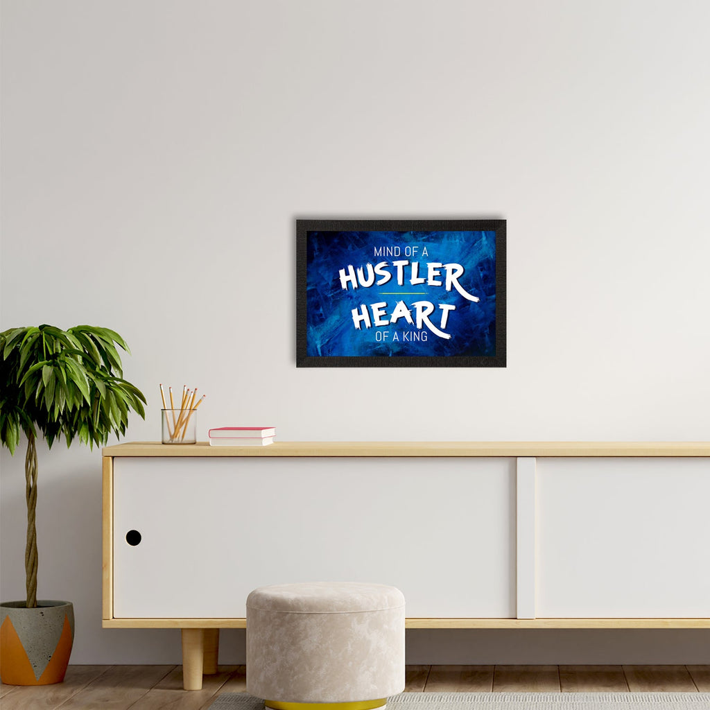 "Mind Of A Hustler, Heart Of A King" Motivational Quote Satin Matt Texture UV Art Painting Kafalo