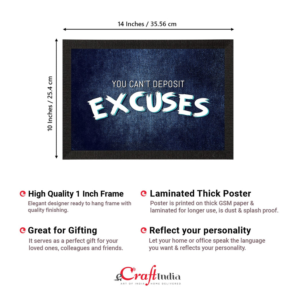 "You can't Deposit Excuses" Motivational Quote Satin Matt Texture UV Art Painting Kafalo
