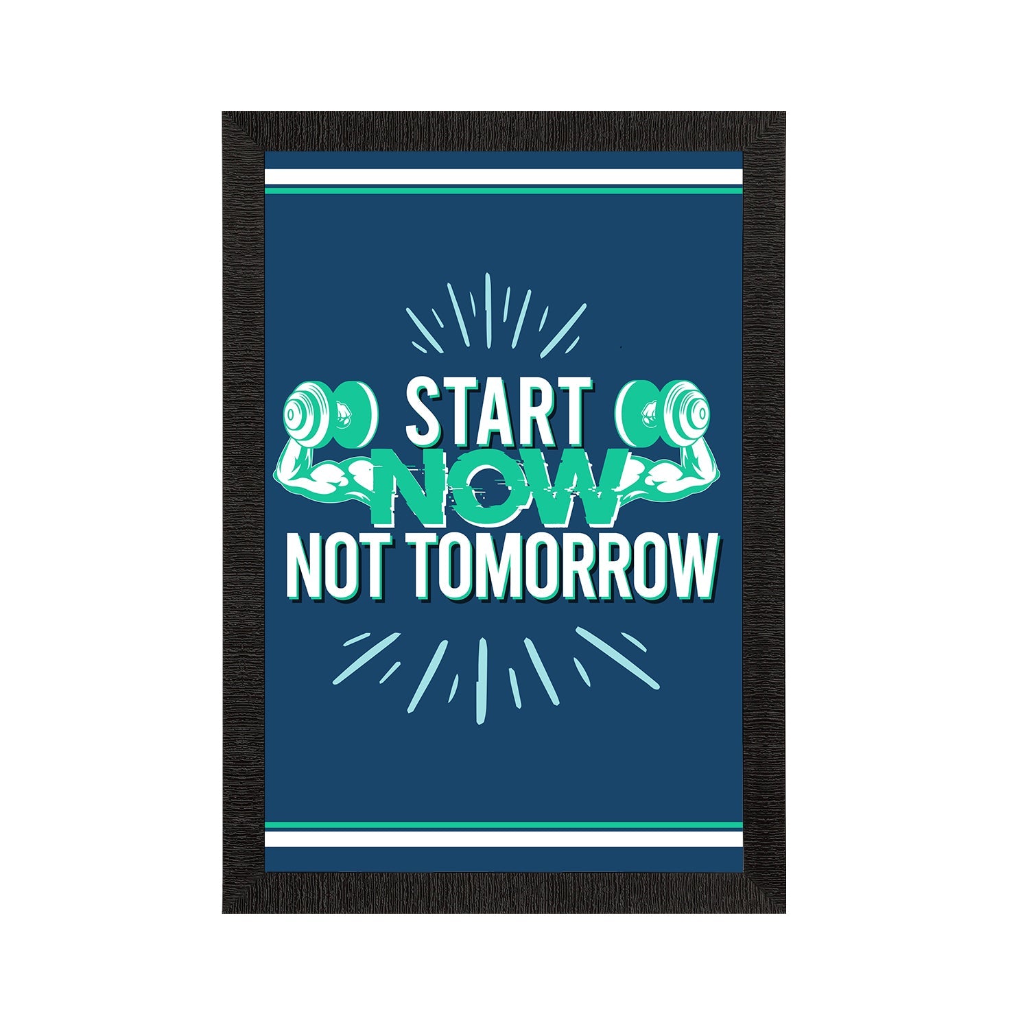 "Start Now, Not Tomorrow" Gym Motivational Quote Satin Matt Texture UV Art Painting Kafalo