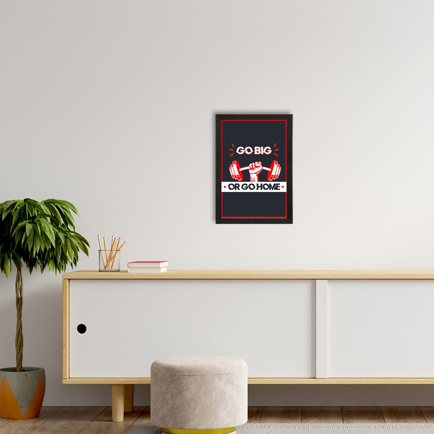 "Go Big Or Go Home" Gym Motivational Quote Satin Matt Texture UV Art Painting Kafalo